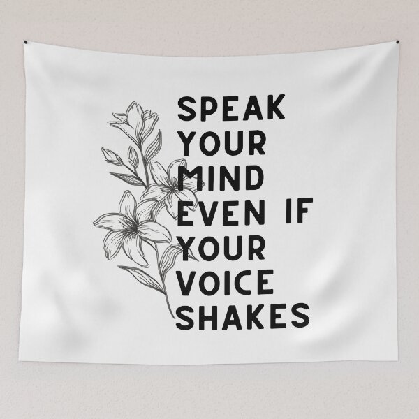 Item preview, Speak your mind even if your voice shakes designed and sold by lolora.
