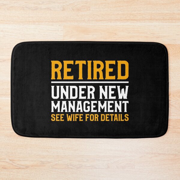 Item preview, Retired Under New Management See Wife For Details Retirement  designed and sold by bestshirtdesign.