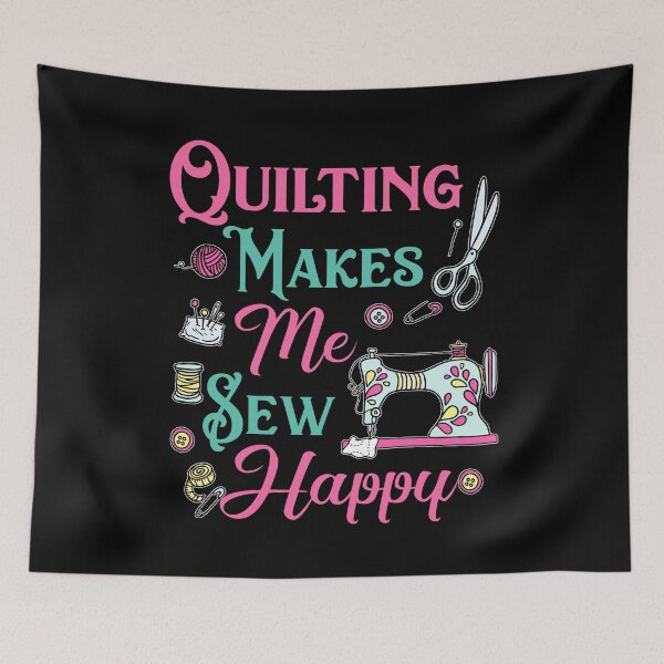 Item preview, Quilting Makes Me Sew Happy Quilter designed and sold by Charles Brian.