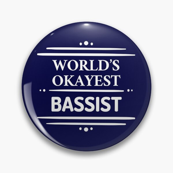 Item preview, Worlds Okayest Bassist  | Hobbies | Profession | Aesthetic designed and sold by PerfectlySimple.