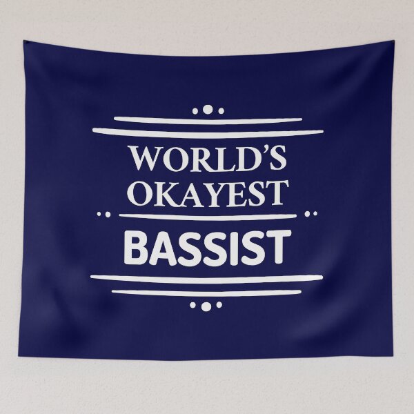 Item preview, Worlds Okayest Bassist  | Hobbies | Profession | Aesthetic designed and sold by PerfectlySimple.