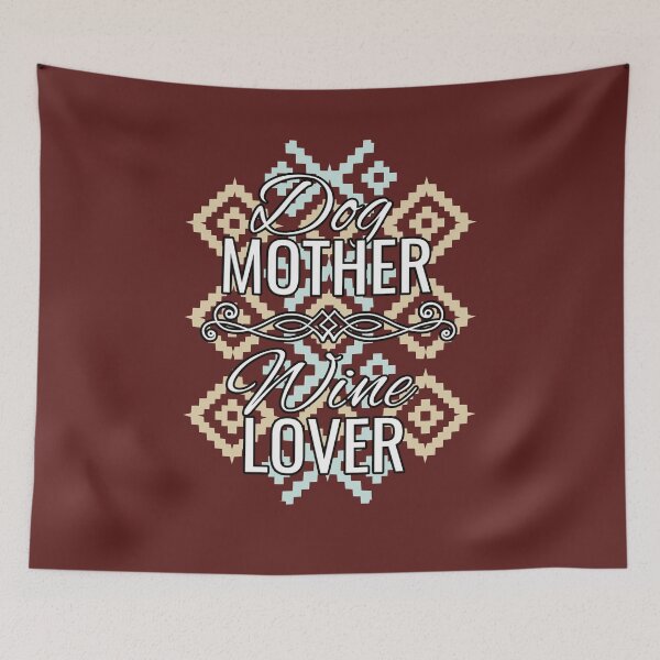 Item preview, Dog Mother Wine Lover designed and sold by tpixx.