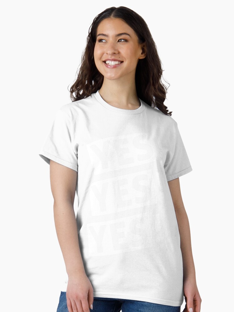 Thumbnail 2 von 7, Classic T-Shirt, YES YES YES designt und verkauft von dynamitfrosch.