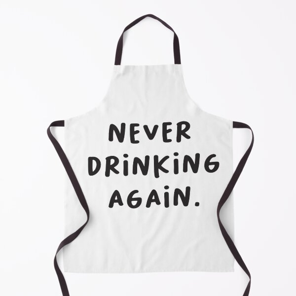 Item preview, White lies Party NEVER DRINKING AGAIN designed and sold by Stella Clue.