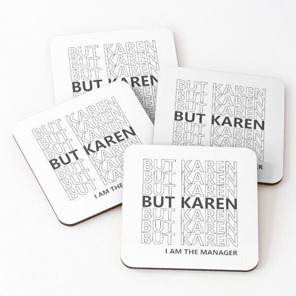 Item preview, But Karen - I am the manager  designed and sold by RoguePixel.