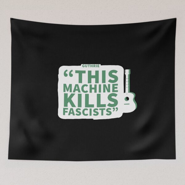 Item preview, This machine kills fascists - Woody Guthrie designed and sold by Jamiecsmith1986.