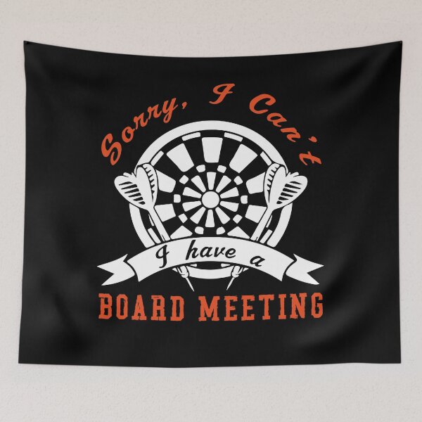 Item preview, Darts I Have A Board Meeting Funny Darts Player designed and sold by OmmeDesigns.