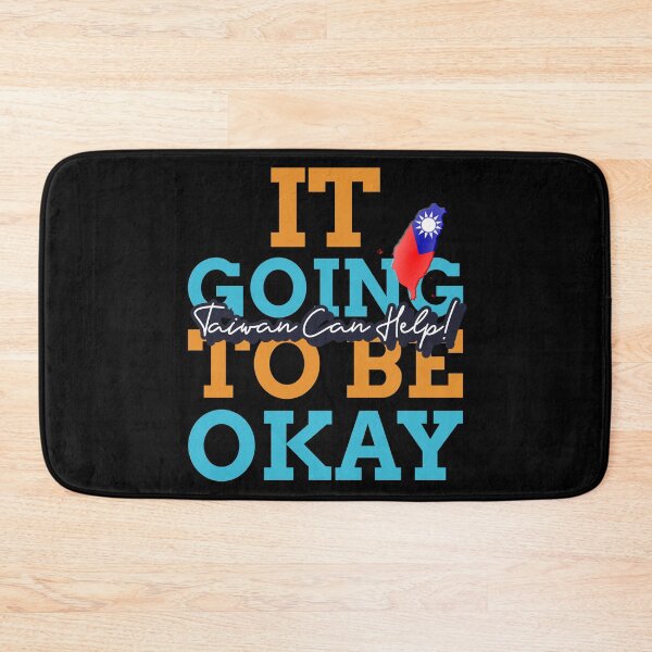 Item preview, It Going To Be Okay Taiwan Can Help designed and sold by besttwlife.