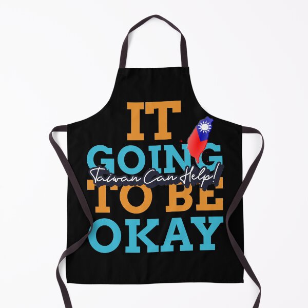 Item preview, It Going To Be Okay Taiwan Can Help designed and sold by besttwlife.