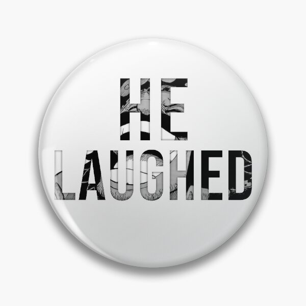 Item preview, He Laughed designed and sold by OneWish.