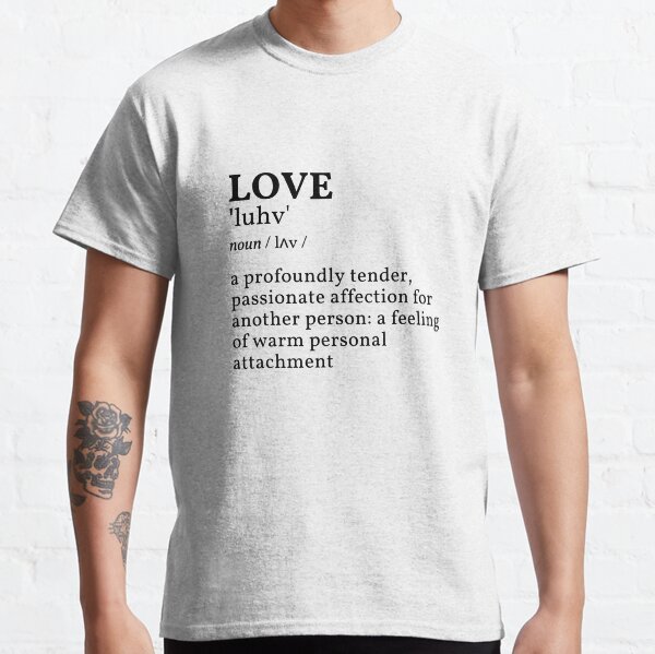 Love Classic T-Shirt