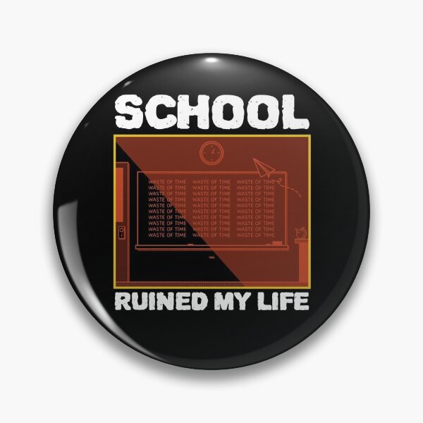 Item preview, School Ruined My Life designed and sold by ZenCloak.