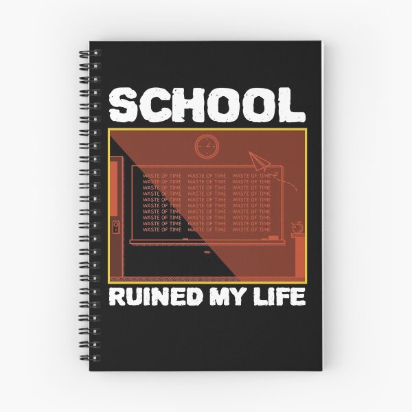Item preview, School Ruined My Life designed and sold by ZenCloak.