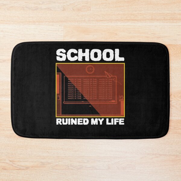 Item preview, School Ruined My Life designed and sold by ZenCloak.