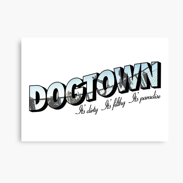 Dogtown - It's dirty, it's filthy, it's paradise BLACK Canvas Print