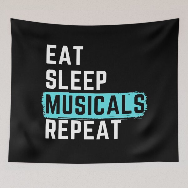 Artikelvorschau, Eat Sleep Musicals wiederholen entworfen und verkauft von m95sim.