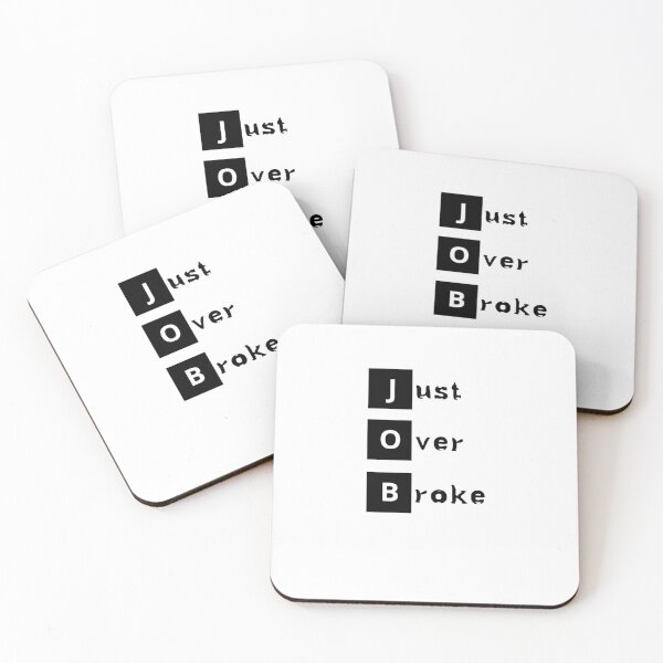 Item preview, JOB - Just Over Broke designed and sold by WiBto.