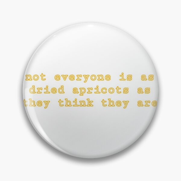 Item preview, Dried Apricots James Acaster Stand-Up Quote designed and sold by poetryartworm.