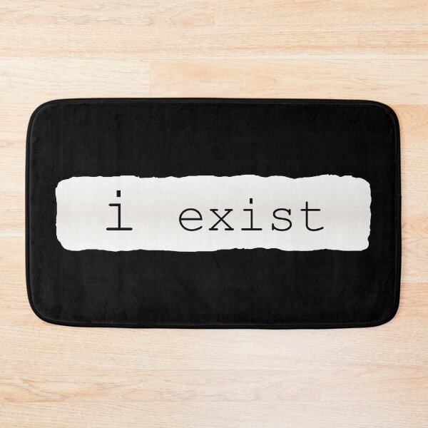 Item preview, i exist, Sarcastic remark designed and sold by Lazy Dad Creations.