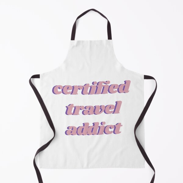 Item preview, Certified Travel Addict designed and sold by isobelcough.