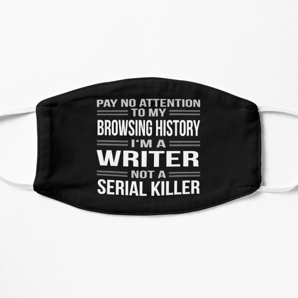 Pay No Attention Browser History Writer Serial Killer Flat Mask