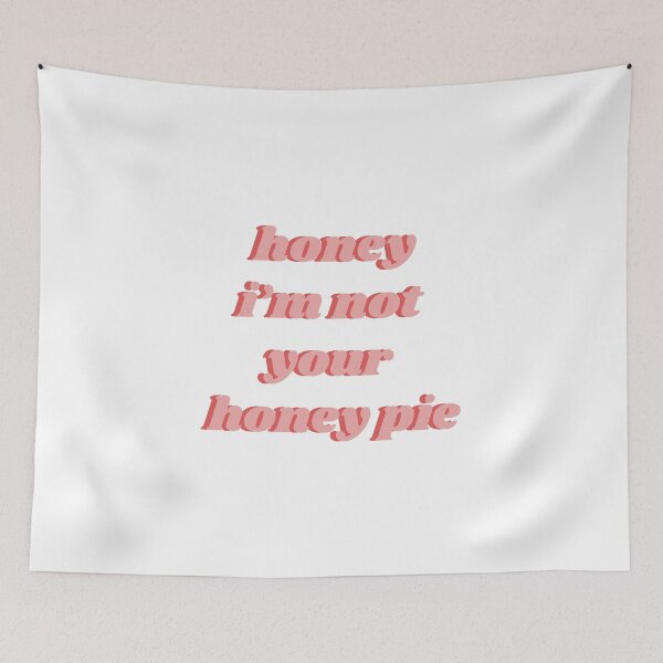 Item preview, Honey I'm Not Your Honey Pie Haim Lyric designed and sold by isobelcough.