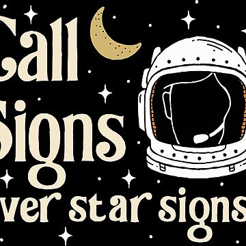 Artwork thumbnail, Call Signs Over Star Signs by Kellie Gerardi