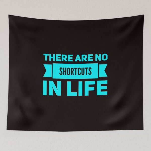 Item preview, There Are No Shortcuts In Life designed and sold by Mamibo.