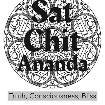 SAT CHIT ANANDA, सच्चिदानन्द, TRUTH, CONSCIOUSNESS, BLISS