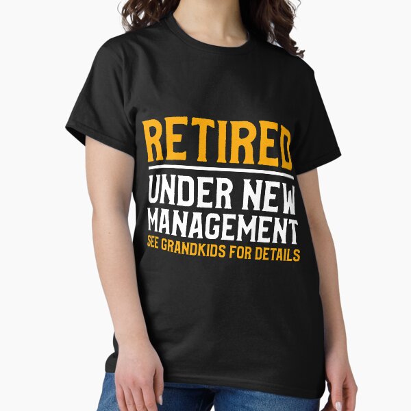 Vista previa del artículo con la obra «Jubilado bajo nueva administración Ver nietos para detalles Jubilación», diseñado y vendido por bestshirtdesign.