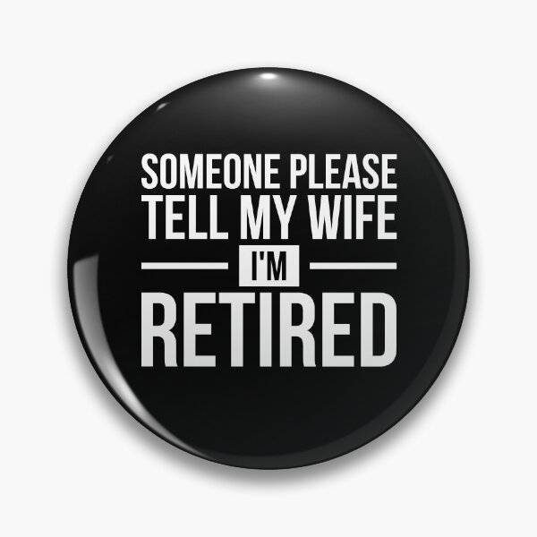 Item preview, Wife Funny Retirement Retired  designed and sold by bestshirtdesign.
