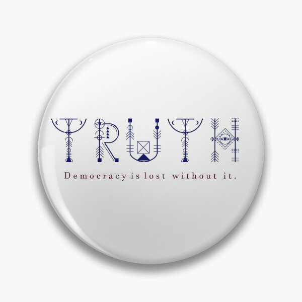 Item preview, Truth - Democracy is lost without it. designed and sold by TheCurators.