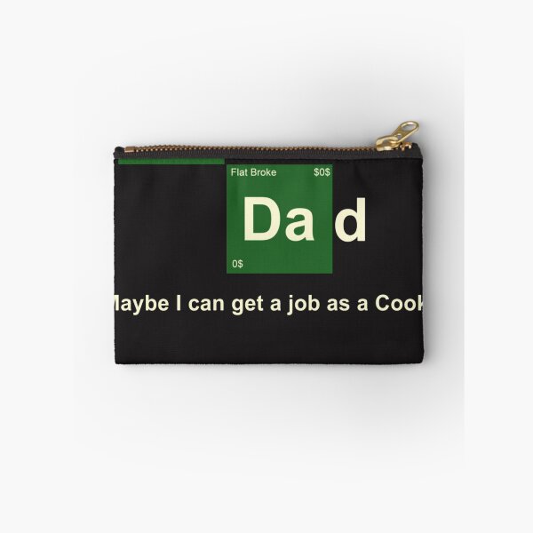 Item preview, Breaking Dad Maybe i can get a job as a cook designed and sold by hartkell.