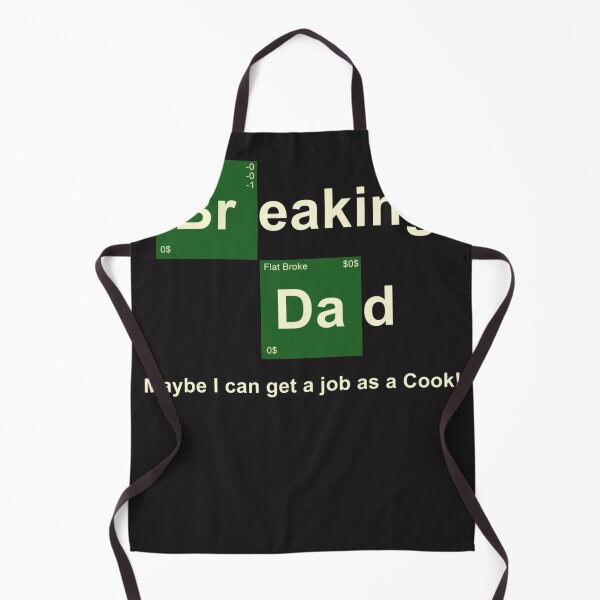 Item preview, Breaking Dad Maybe i can get a job as a cook designed and sold by hartkell.