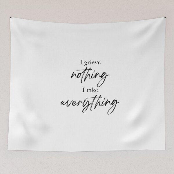 Item preview, Shatter Me "I grieve nothing. I take everything." designed and sold by Martina Conti.