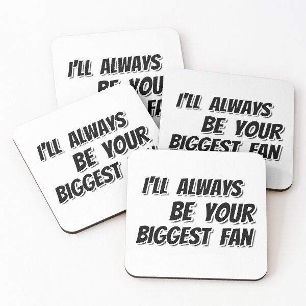 Item preview, I'll always be your biggest fan designed and sold by Superarm.