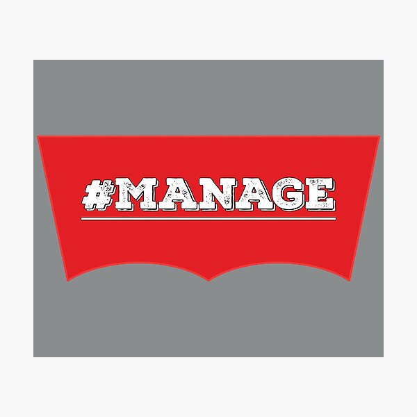 Item preview, Manage Hashtag designed and sold by johnanderson23.