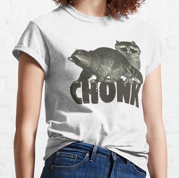 CHONK! T-Shirt – RAYGUN