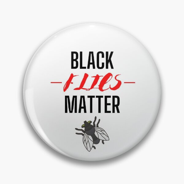 Item preview, black flies matter designed and sold by OneTimeEngineer.