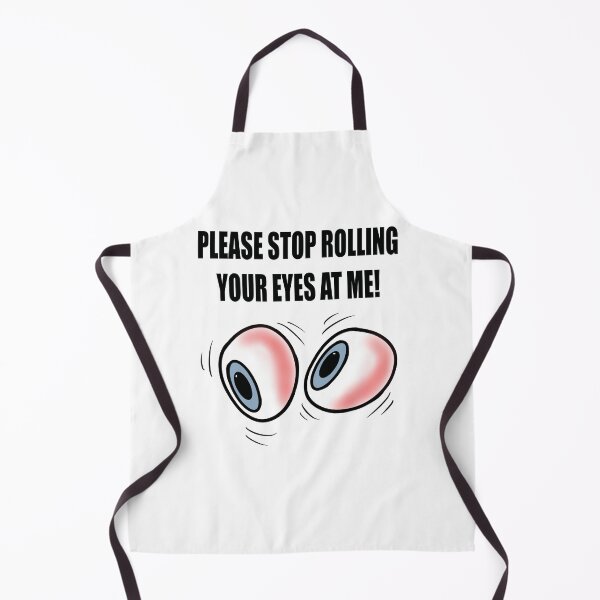 Item preview, Stop Rolling Your Eyes designed and sold by BusyMonkeys.