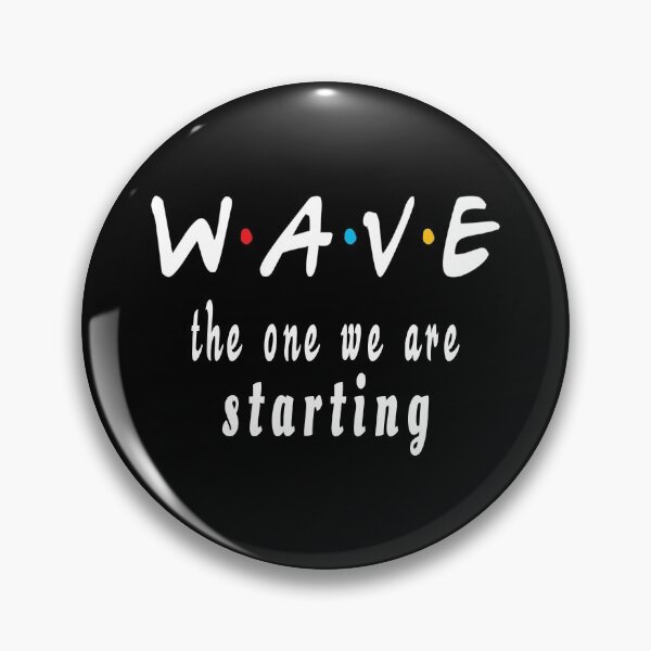 Item preview, Wave the one we are starting cool motivation designed and sold by clewzo.