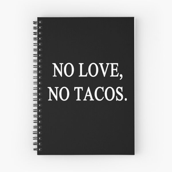 Item preview, NO LOVE NO TACOS designed and sold by AnimaLovers.