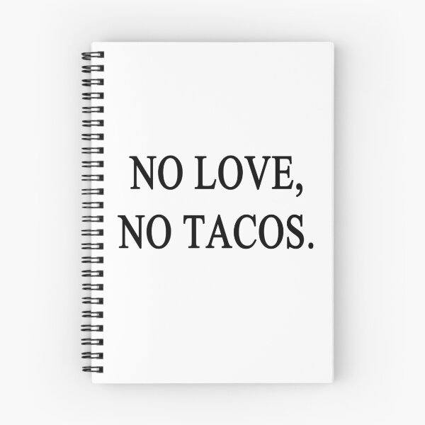Item preview, NO LOVE NO TACOS designed and sold by AnimaLovers.