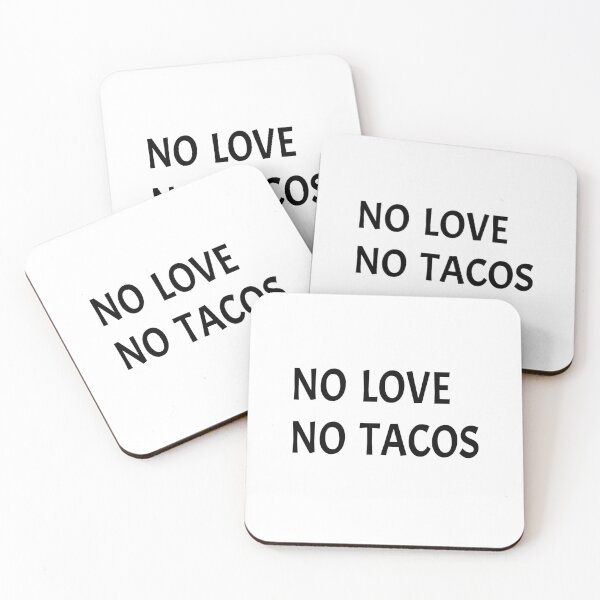 Item preview, NO LOVE NO TACOS designed and sold by AnimaLovers.