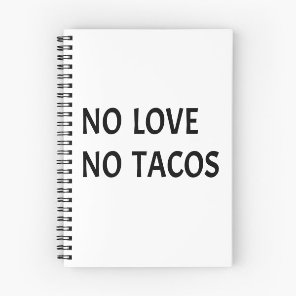 Item preview, NO LOVE NO TACOS designed and sold by AnimaLovers.