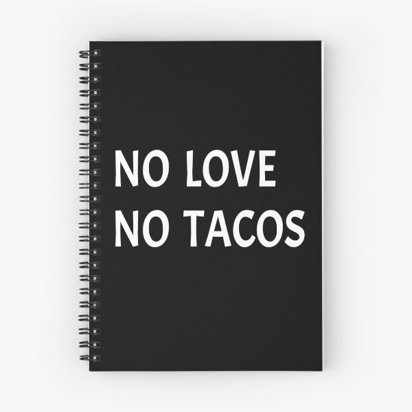 Item preview, NO LOVE NO TACOS designed and sold by AnimaLovers.