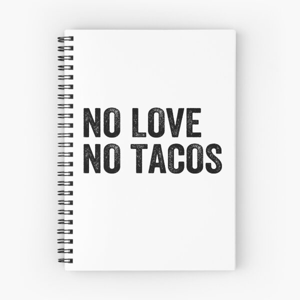 Item preview, NO LOVE NO TACOS designed and sold by AnimaLovers.
