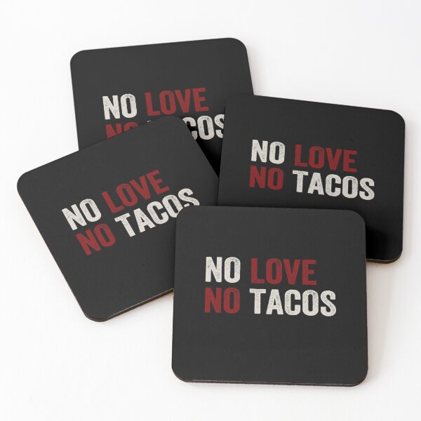 Item preview, NO LOVE NO TACOS designed and sold by AnimaLovers.