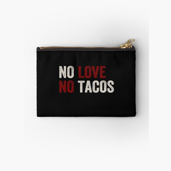Item preview, NO LOVE NO TACOS designed and sold by AnimaLovers.