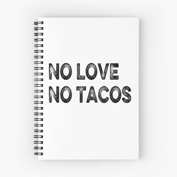 Item preview, NO LOVE NO TACOS designed and sold by AnimaLovers.